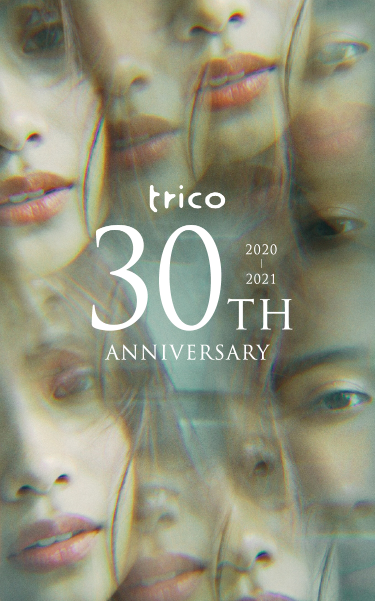trico 30TH ANNIVERSARY